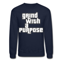 Load image into Gallery viewer, Grind With A Purpose Crewneck Sweatshirt - navy
