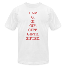 Load image into Gallery viewer, I AM GIFTED T-SHIRT - white