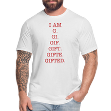Load image into Gallery viewer, I AM GIFTED T-SHIRT - white