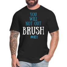 Load image into Gallery viewer, YOU WILL NOT OUT BRUSH ME T-SHIRT - black