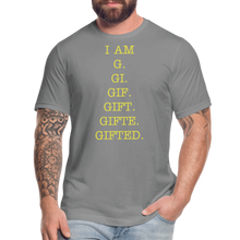 Load image into Gallery viewer, I AM GIFTED T-SHIRT - slate