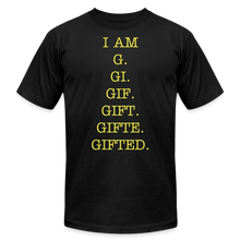 Load image into Gallery viewer, I AM GIFTED T-SHIRT - black