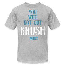 Load image into Gallery viewer, YOU WILL NOT OUT BRUSH ME T-SHIRT - heather gray
