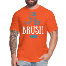 Load image into Gallery viewer, YOU WILL NOT OUT BRUSH ME T-SHIRT - orange
